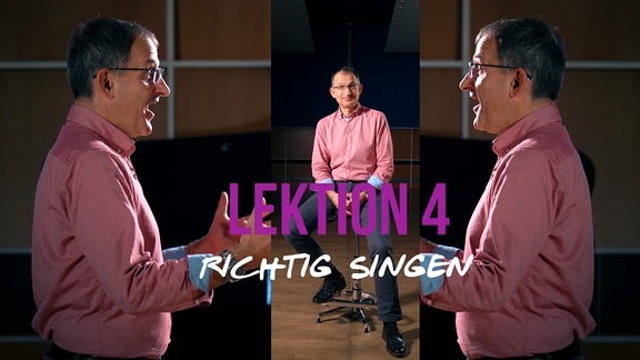 Sänger und MDR-Musikvermittler Ekkehard Vogler mit Titelschrift: Lektion 4: richtig singen
